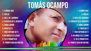 T O M Á S   O C A M P O  2024 ~ 10 Maiores Sucessos ~ Grandes Exitos