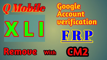 Q mobile xli frp/google account verification remove done with cm2