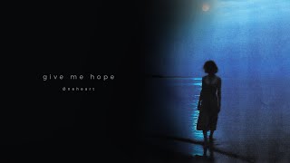 Øneheart - give me hope