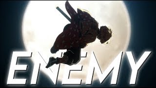 「AMV」Demon Slayer - Enemy (Tommee Profitt)