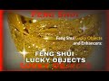 Feng Shui Lucky Objects and Placements, FengShui Tips, Cures for Wealth, Luck, Money and Prosperity