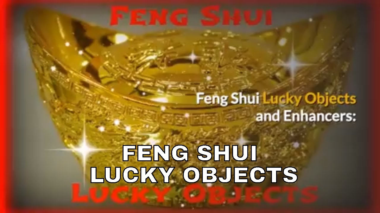 Feng Shui Lucky Objects and Placements, FengShui Tips, Cures for Wealth