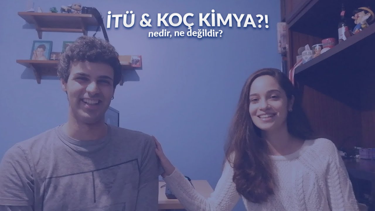 İTÜ & Koç Kimya Bölümü | Lisans, Yüksek Lisans, Akademik Kariyer, Fırsatlar ve Tercihler!