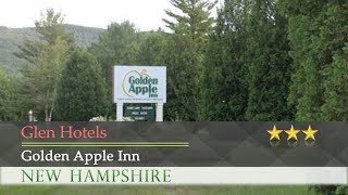 Golden Apple Inn - Glen Hotels, New Hampshire