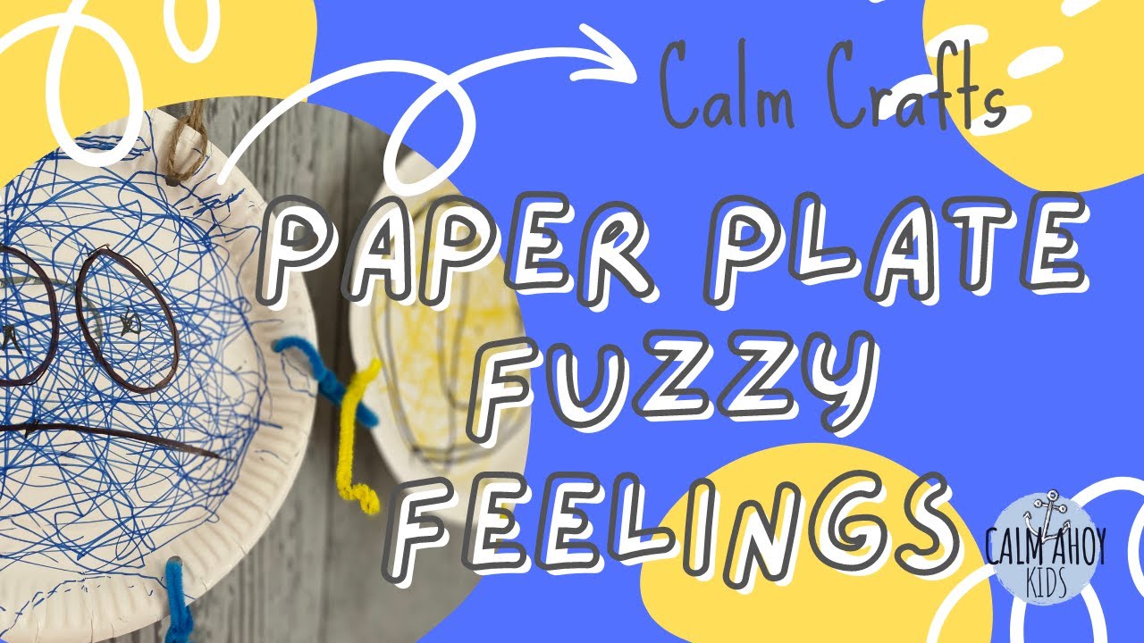 Easy Paper Plate Feelings Craft for Kids - Calm Ahoy Kids