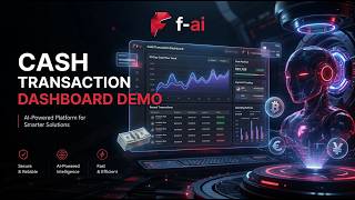 F-AI Cash Transaction Dashboard Demo