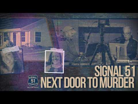 Next Door to Murder | The Neighbors of Lauren Whitener Speak | Signal 51 Chronicles – Case 3 Pt 4