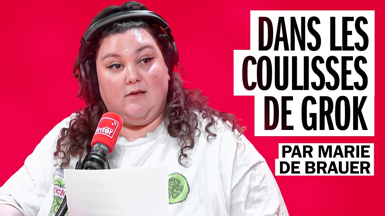 Dans les coulisses de Grok - La chronique de Marie de Brauer