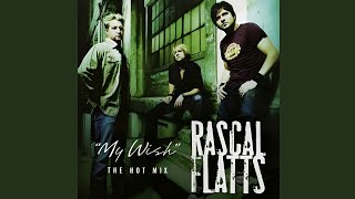 Rascal Flatts - My Wish (The Hot Mix) [Instrumental with Backing Vocals]