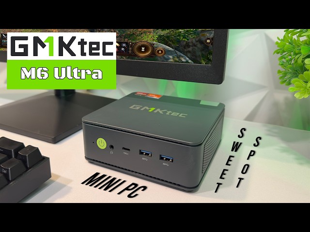 GMKtec M6 Ultra: The Real Sweet Spot for Mini PC Buyers? - YouTube