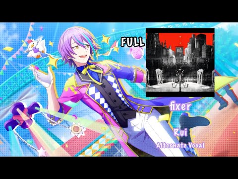 [FULL VER] fixer フィクサー Rui Kamishiro 神代 類 Alternate Vocal