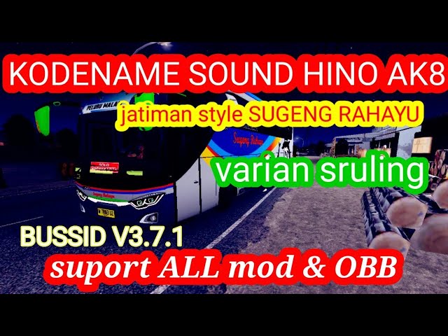 RILIS KODENAME SOUND HINO AK8(JATIM STyLE/SUGENG RAHAYU)BUSSID V3.7.I class=