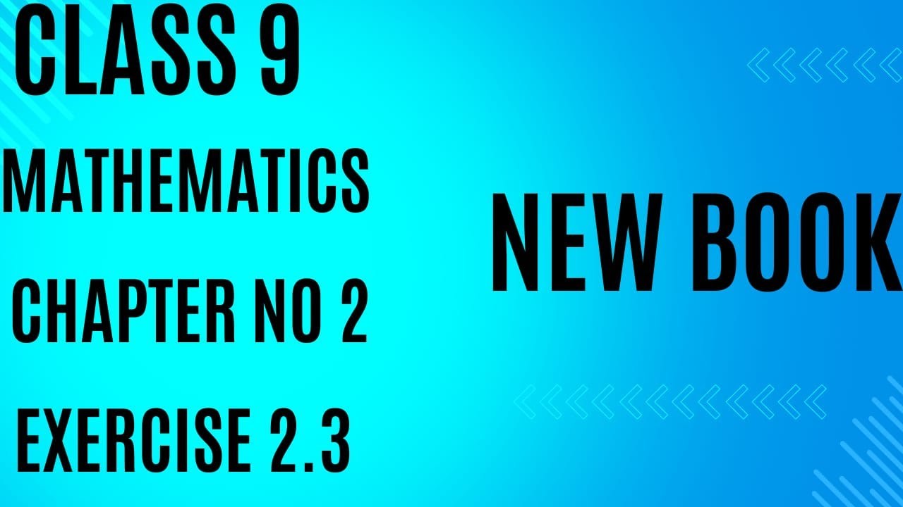 class 9 chapter 2 exercise 2.3 full solution new / National Book ...