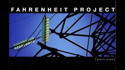 Fahrenheit Project - Part One (Full)