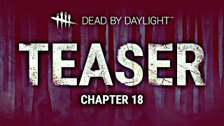 Dead by Daylight | Fan-Edited Teaser | Chapter XVIII