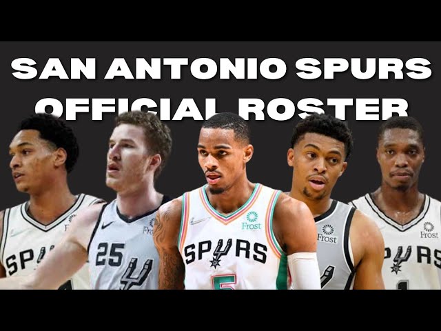 San Antonio Spurs Basketball Roster 2023 24 Projected Starting Lineup