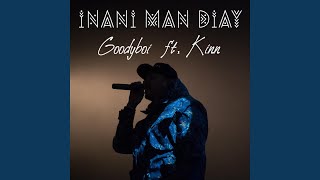 Inani Man Diay (feat. Kinn)