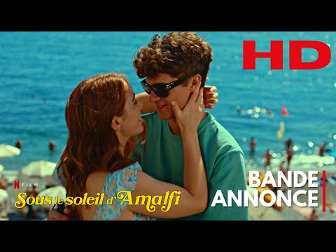 SOUS LE SOLEIL D'AMALFI Bande Annonce VF Netflix 2022