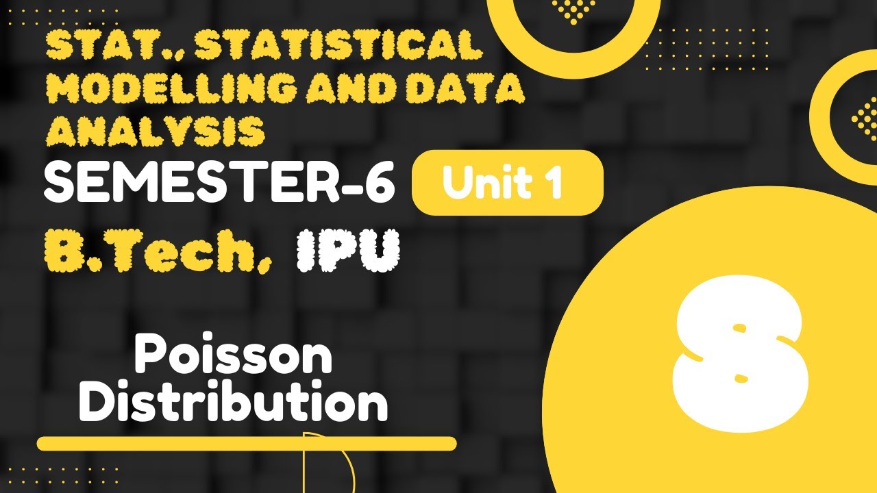 Poisson Distribution | IPU | B.Tech | 6th Sem | Unit-I | Part-8