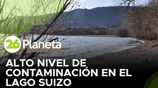 SUIZA | El nivel de plástico en lago suizo es tan alto como el de los océanos