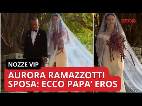 Video Aurora Ramazzotti e Goffredo Cerza sposi: larrivo con papà Eros