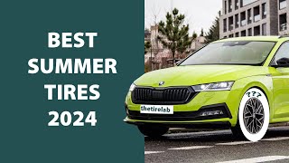 Summer Tires for 2024 – The Latest and Greatest Models