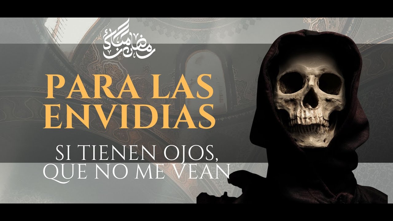 Para envidias Oración si tienen ojos, que no me vean, si tienen manos