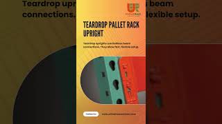 Teardrop Pallet Rack Uprights: Faster Warehouse Installation & Flexible Storage #palletstorage