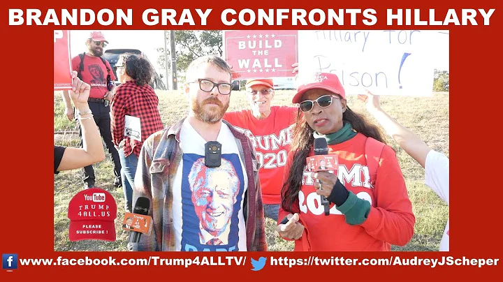 Brandon Gray Confronts Hillary