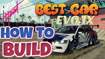 EVO IX SUPER FAST CAR - HOW TO BUILD - NEED FOR SPEED HEAT