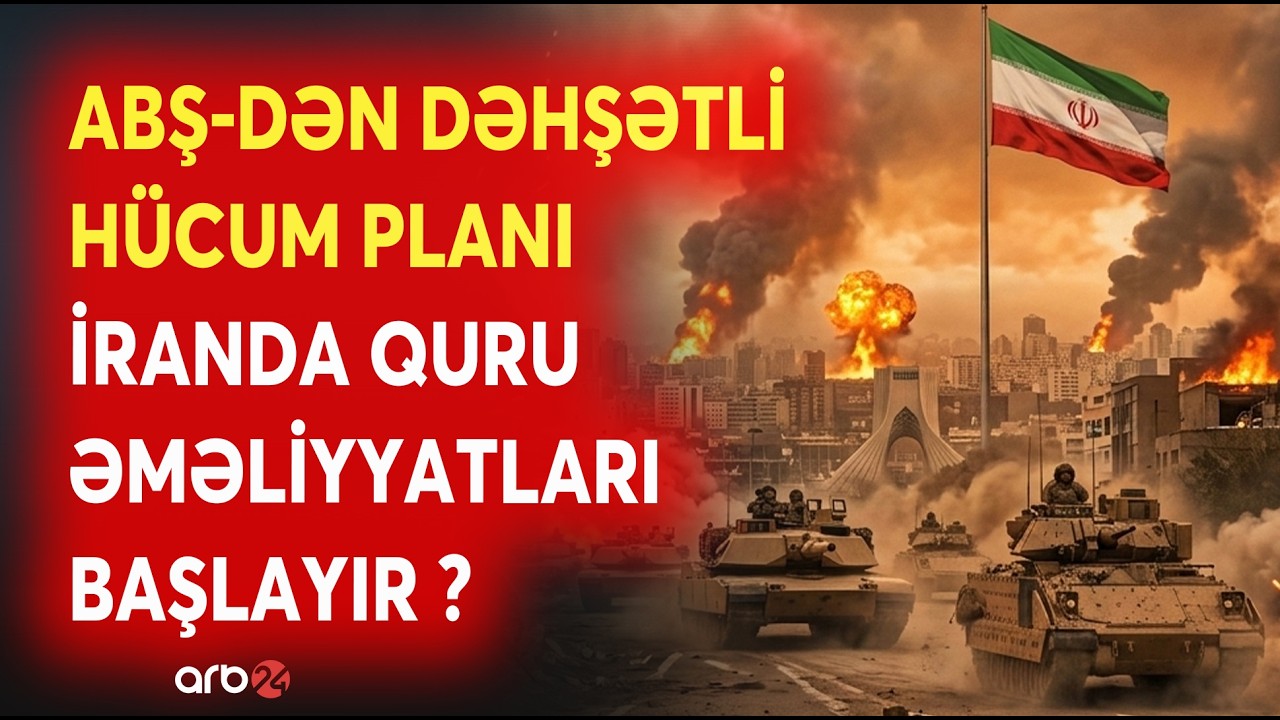 ABŞ ordusu DƏHŞƏTLİ HÜCUMA HAZIRLAŞIR - İranda QURU ƏMƏLİYYATLARI BAŞLAYIR? -Savaşda YENİ MƏRHƏLƏ