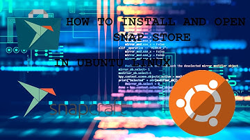 How To Install And Open Snap Store In Ubuntu Linux || Cyber Note