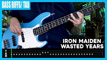 Iron Maiden - Wasted Years 【 BASS RIFFS | TABS 】