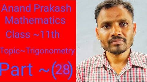 Anand Prakash Mathematics 11th (Trigonometry)
