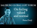 Pema Dorji on feeling valued and normal | Salzburg Global LGBT Forum