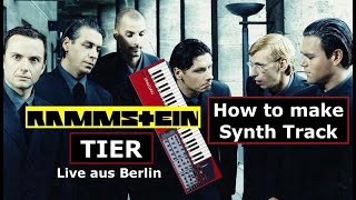 Rammstein - Tier (Live aus Berlin version) How to make Keyboard Track