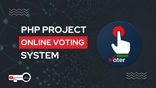 Online Voting System | PHP Mini Project With Source Code