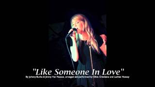 Like Someone In Love (Van Heusen/Burke) by Olivia Chindamo &amp; Lachlan Hensey