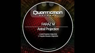 Faraz M - Astral Projection (Original Mix)