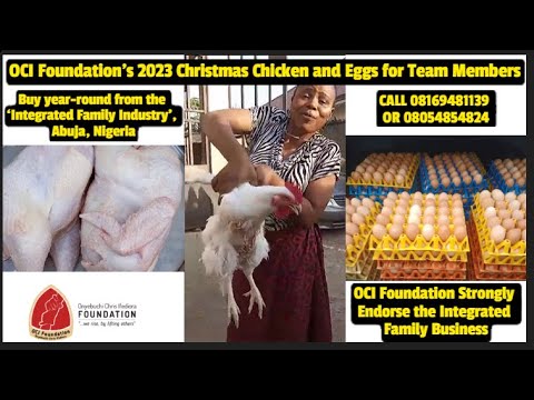 VIDEO: OCI Foundation’s 2023 Christmas Chicken and Eggs for Team Members in Nigeria (December 2023).