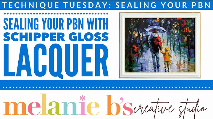 TECHNIQUE TUESDAY: SEALING YOUR PAINT BY NUMBER PAINTING with Schipper Gloss Final Lacquer Varnish