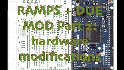 RAMPS + DUE mod part 2: hardware