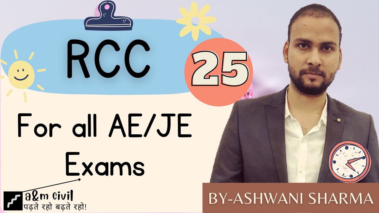 RCC || LECTURE-25 || ALL JE/AE EXAMS || ASHWANI SHARMA
