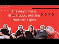 The mayor has trouble finding the northern lights