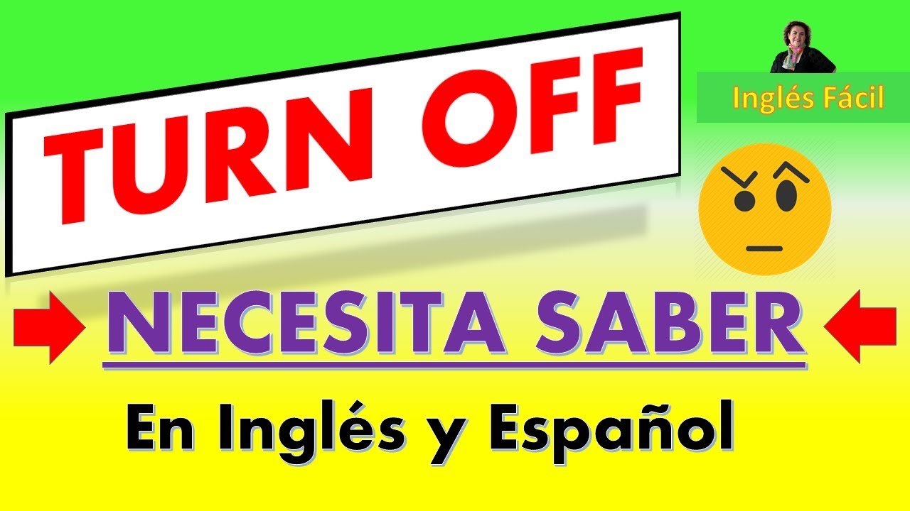 Turn Down For What Significado 10 Phrasal Verbs con TURN