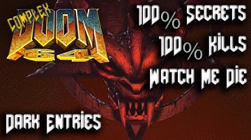 DOOM 64 - COMPLEX DOOM64 - Map15: Dark Entries - 100% Secrets