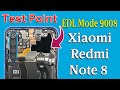 Test point redmi note 8  test point xiaomi redmi note 8 ginkgo test point m1908c3j  edl mode 9008