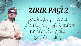 Download lagu Zikir Pagi 2  11 Kali  - Munif Hijjaz mp3