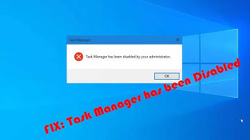 FIX: Task Manager Has Been Disabled By Your Administrator in Windows 10