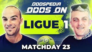 Odds On: Ligue 1 Predictions 2023/24 Matchday 23 - Best Football Betting Tips & Picks